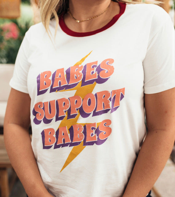 Babes Support Babes T-Shirt